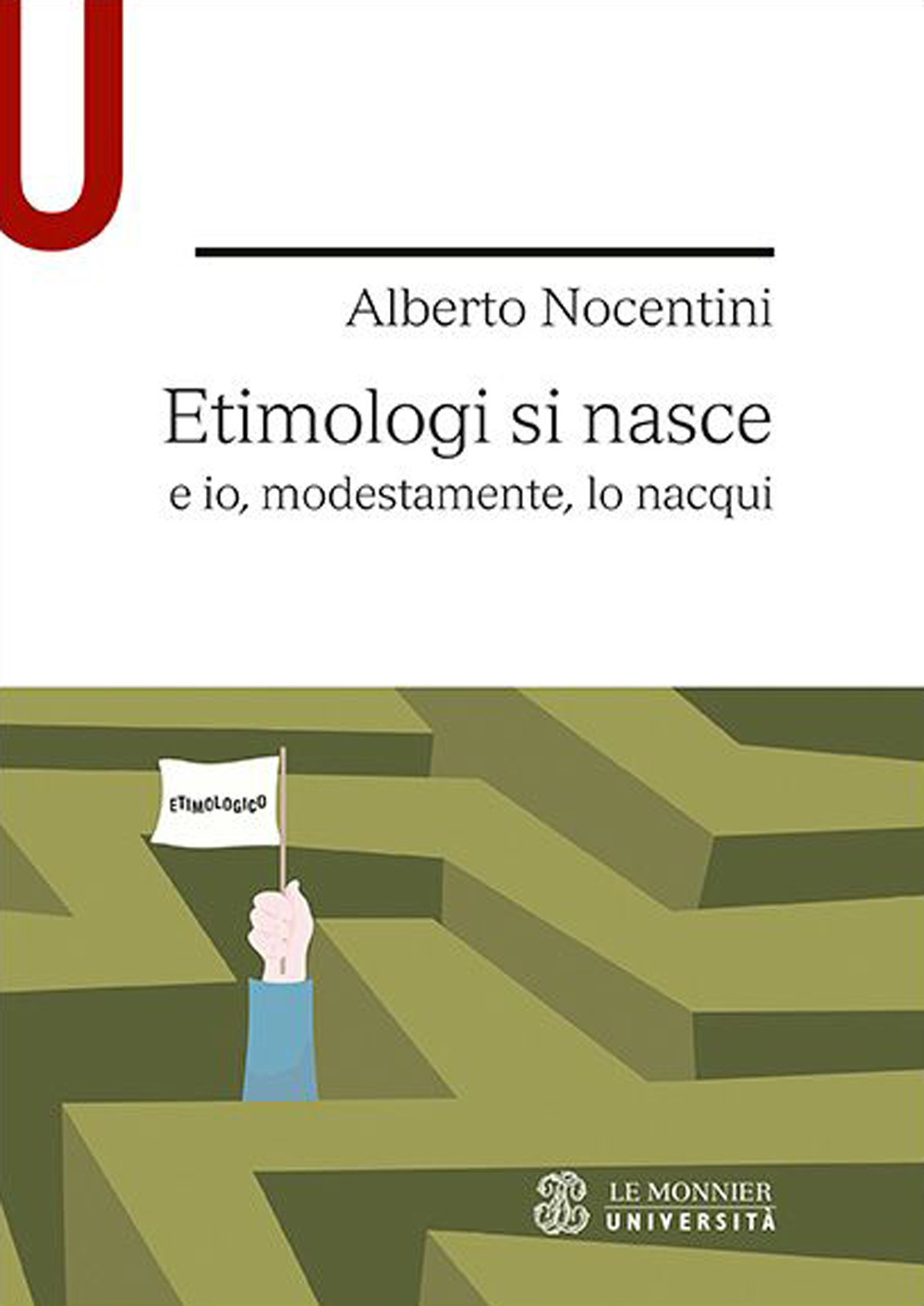 Etimologi si nasce e io, modestamente, lo nacqui