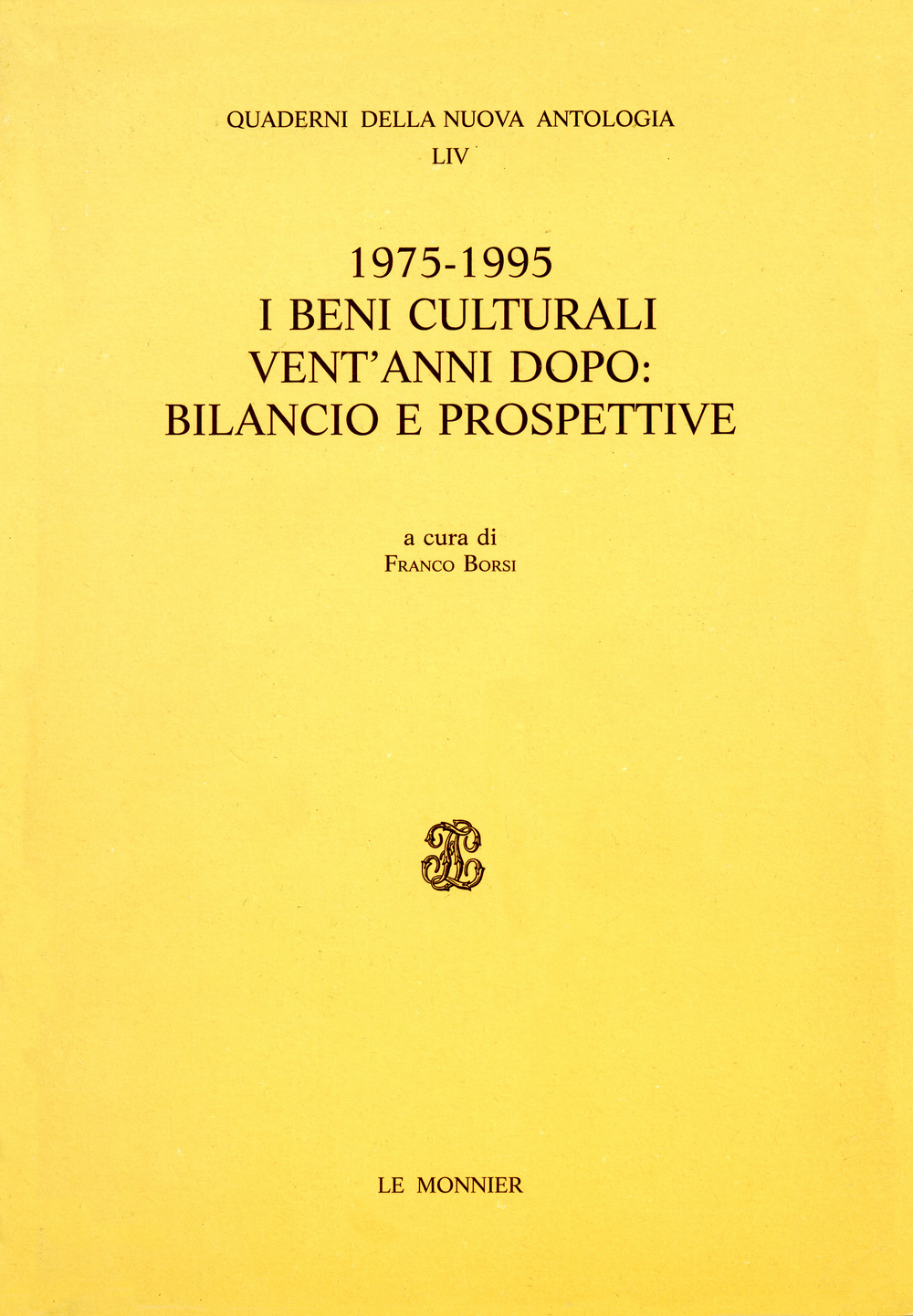 1975-1995. I beni culturali vent'anni dopo: bilancio e prospettive. Atti della Giornata di studi (Roma, 6 febbraio 1996)