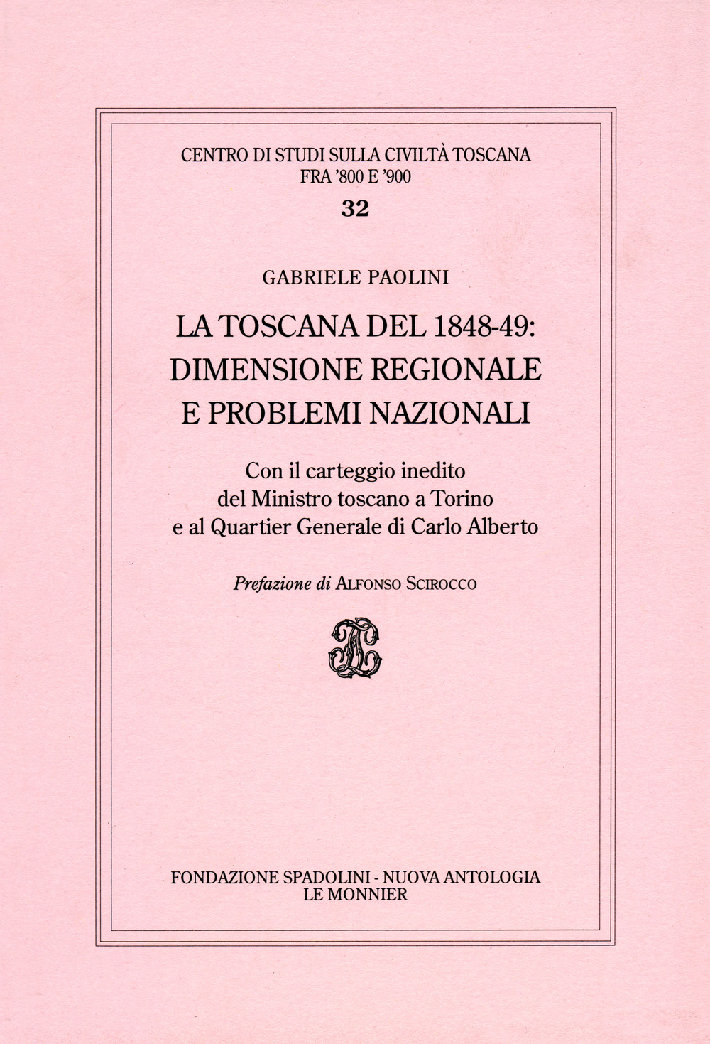 La Toscana del 1848-49: dimensione regionale e problemi nazionali