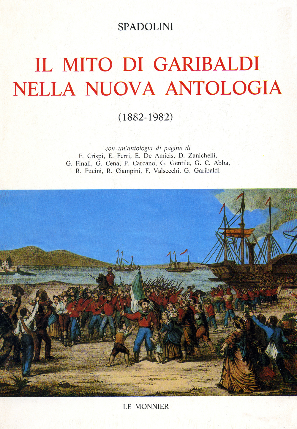 Il mito di Garibaldi nella «Nuova Antologia» (1882-1982)