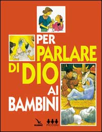 Per parlare di Dio ai bambini