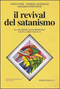 Il revival del satanismo. Il satanismo contemporaneo. Satana: mito o realtà