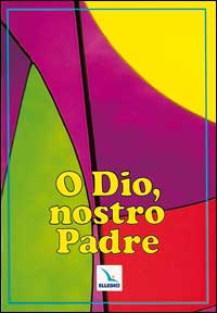 O Dio, nostro Padre