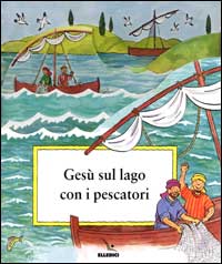 Gesù sul lago con i pescatori