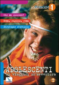 Adolescenti: un viaggio, un'avventura