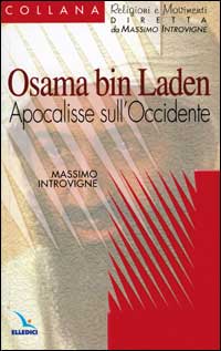 Osama bin Laden. Apocalisse sull'Occidente