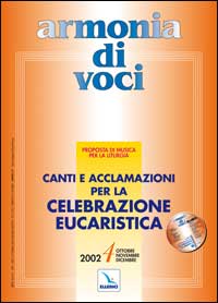 Armonia di voci (2002). Con CD Audio. Vol. 4: Canti e acclamazioni per la celebrazione eucaristica