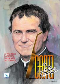 Canti a don Bosco. Libretto