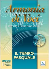 Armonia di voci (2003). Con CD Audio. Vol. 1: Il tempo pasquale