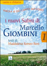 Parola di Dio e canto dell'uomo. Nuovi salmi. Testi e accordi per chitarra