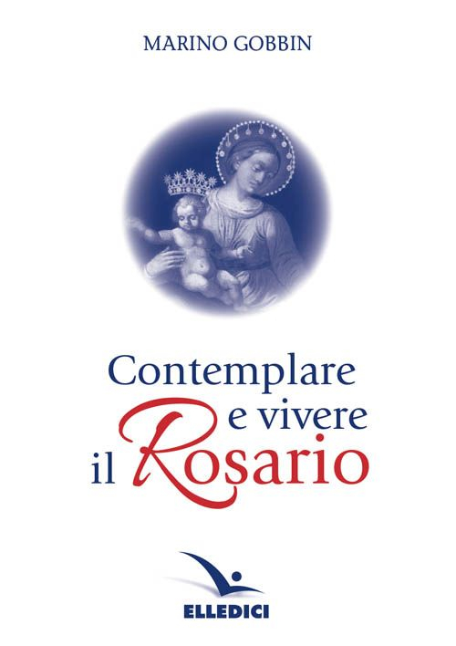 Contemplare e vivere il rosario