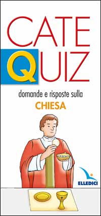 Catequiz. Vol. 4: Domande e risposte sulla Chiesa