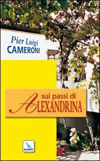 Sui passi di Alexandrina