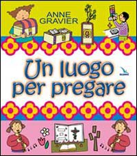 Un luogo per pregare