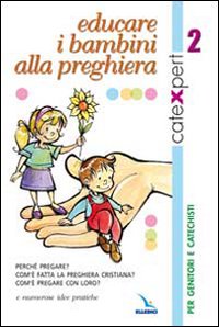 Catexpert. Vol. 2: Educare i bambini alla preghiera