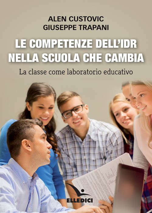 Le competenze dell'IDR nella scuola che cambia. La classe come laboratorio educativo