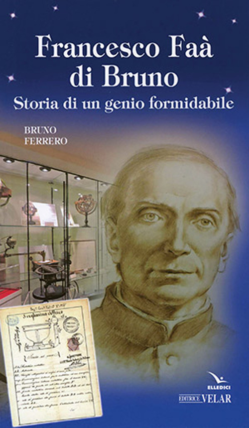 Francesco Faà di Bruno. Storia di un genio formidabile