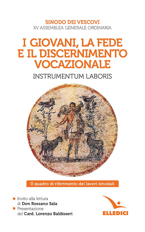 I giovani, la fede e il discernimento vocazionale. Instrumentum laboris. Il quadro di riferimento dei lavori sinodali