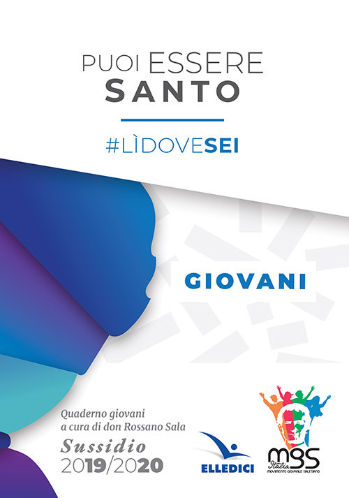 Puoi essere santo. #lìdovesei. Sussidio giovani