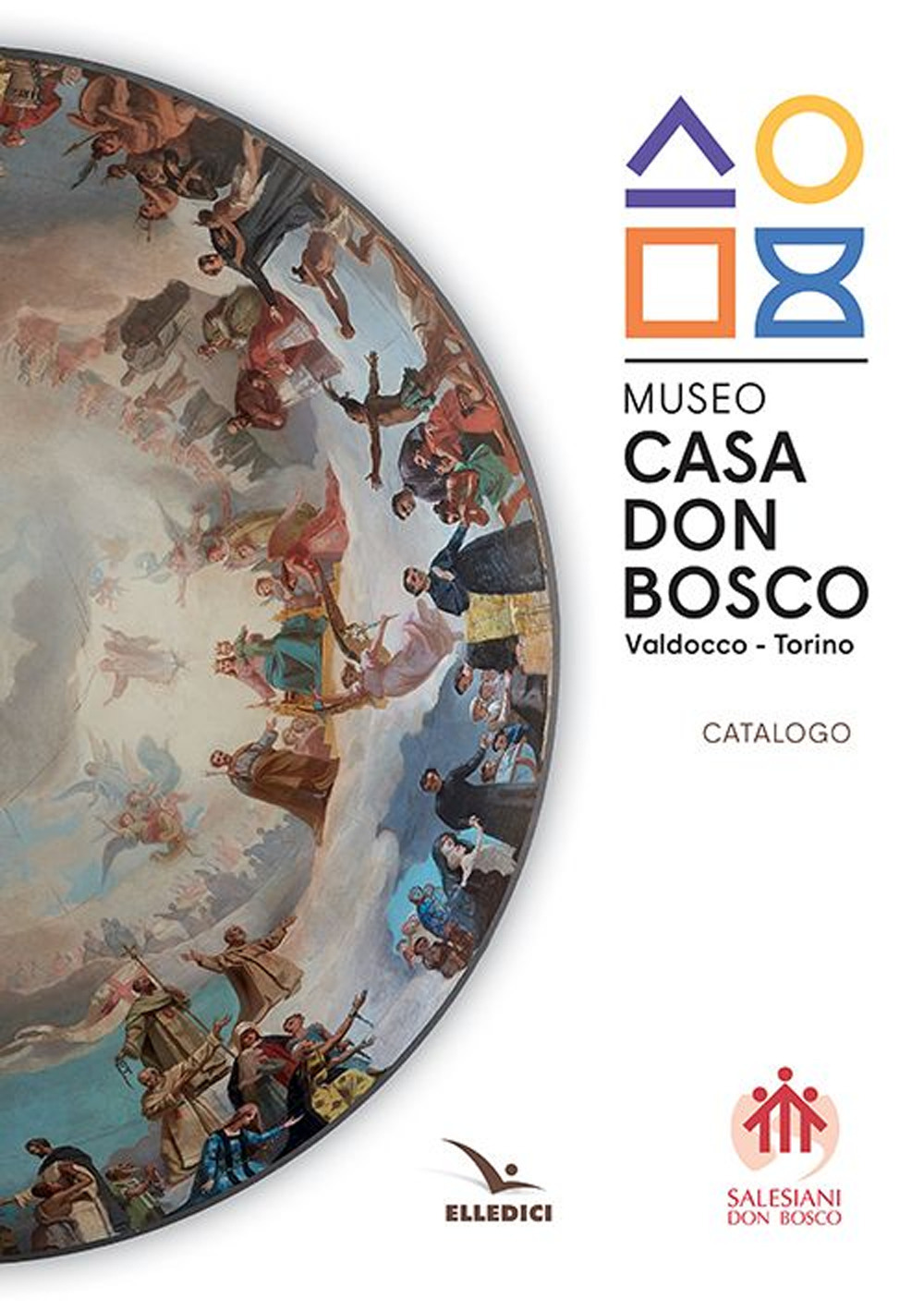 Museo casa don Bosco. Catalogo. Ediz. illustrata