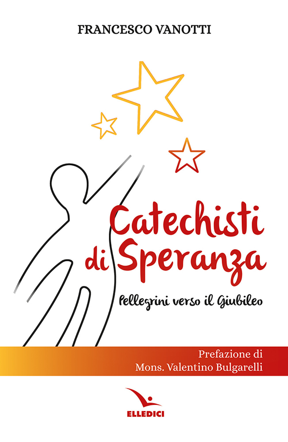 Catechisti di speranza. Pellegrini verso il Giubileo