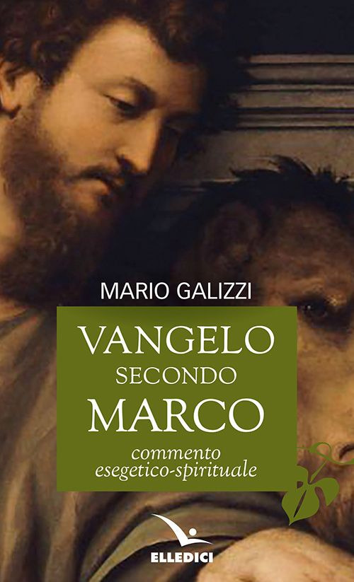 Vangelo secondo Marco. Commento esegetico-spirituale