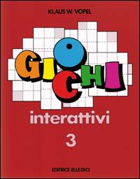 Giochi interattivi. Vol. 3