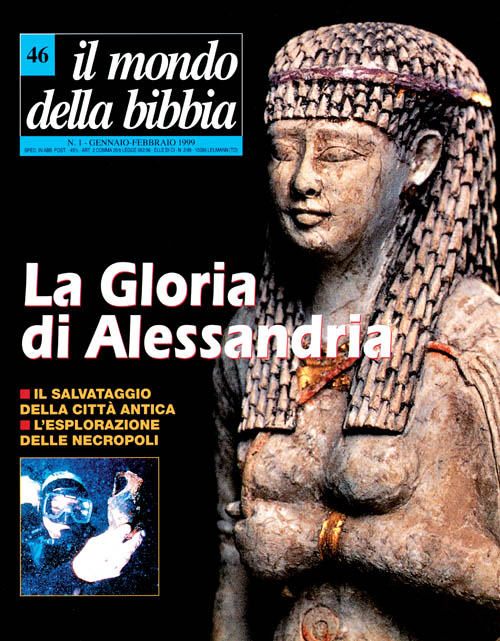 Il mondo della Bibbia (1999). Vol. 46: Gloria di Alessandria