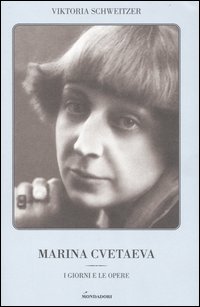 Marina Cvetaeva. I giorni e le opere