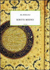 Il Cristo dell'Islam. Scritti mistici