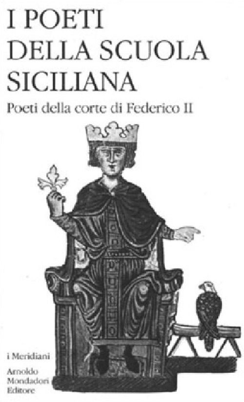 I poeti della Scuola siciliana. Vol. 2: Poeti della corte di Federico II