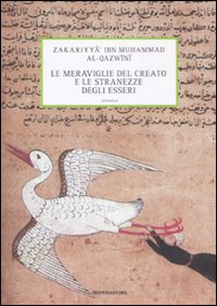 Le meraviglie delle creature e le stranezze degli esseri