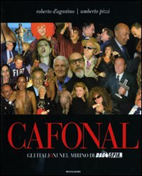 Cafonal. Gli «italioni» nel mirino di «Dagospia». Ediz. illustrata