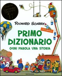 Primo dizionario illustrato. Ogni parola una storia. Con poster. Ediz. illustrata