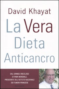 La vera dieta anticancro