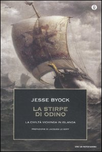 La stirpe di Odino. La civiltà vichinga in Islanda