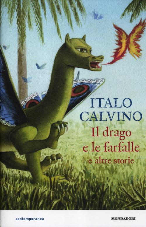 Il drago e le farfalle e altre storie. Ediz. illustrata