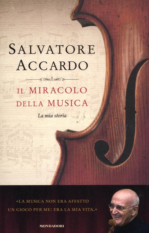 Il miracolo della musica. La mia storia