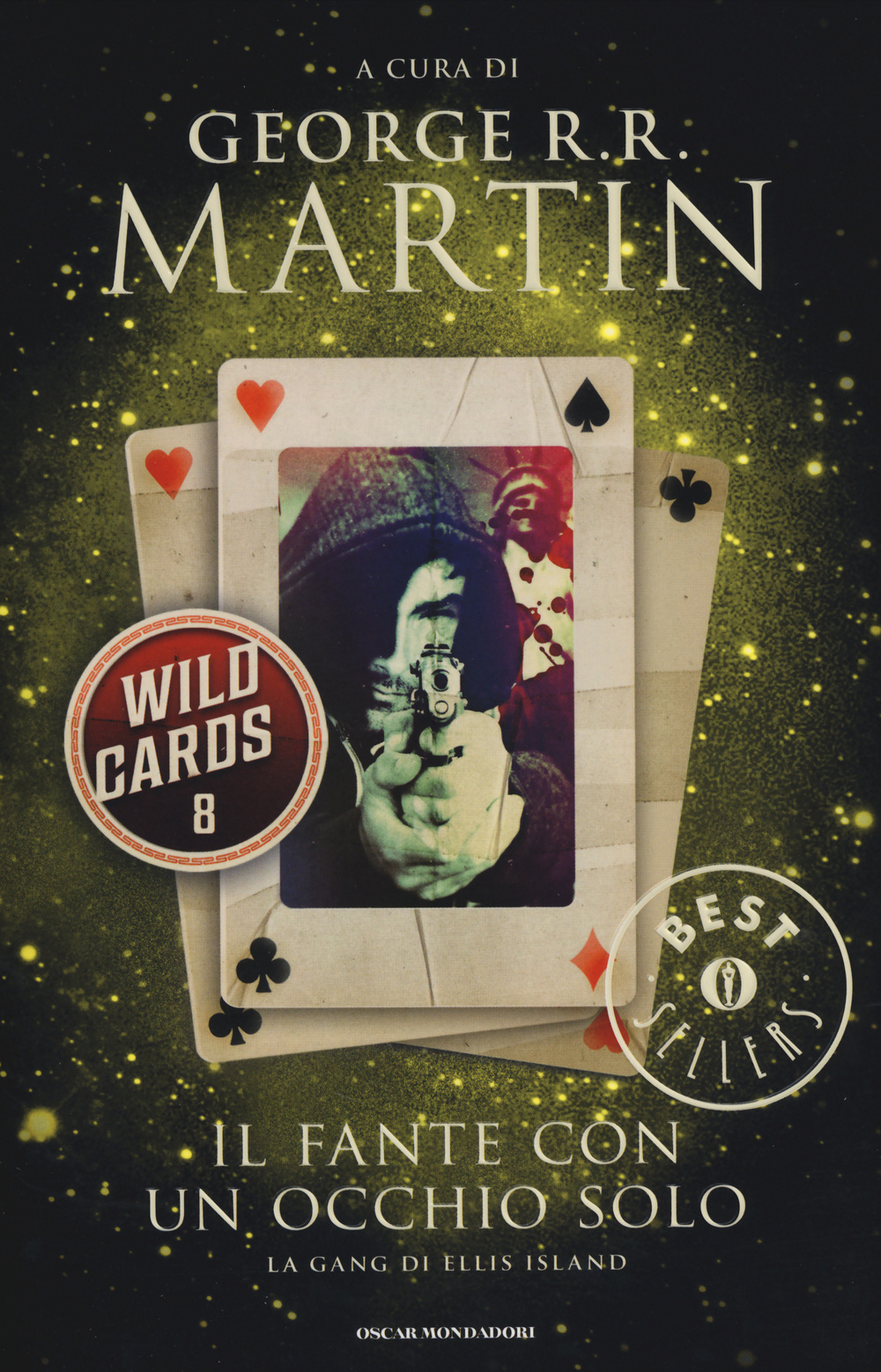 Il fante con un occhio solo. Wild Cards. Vol. 8