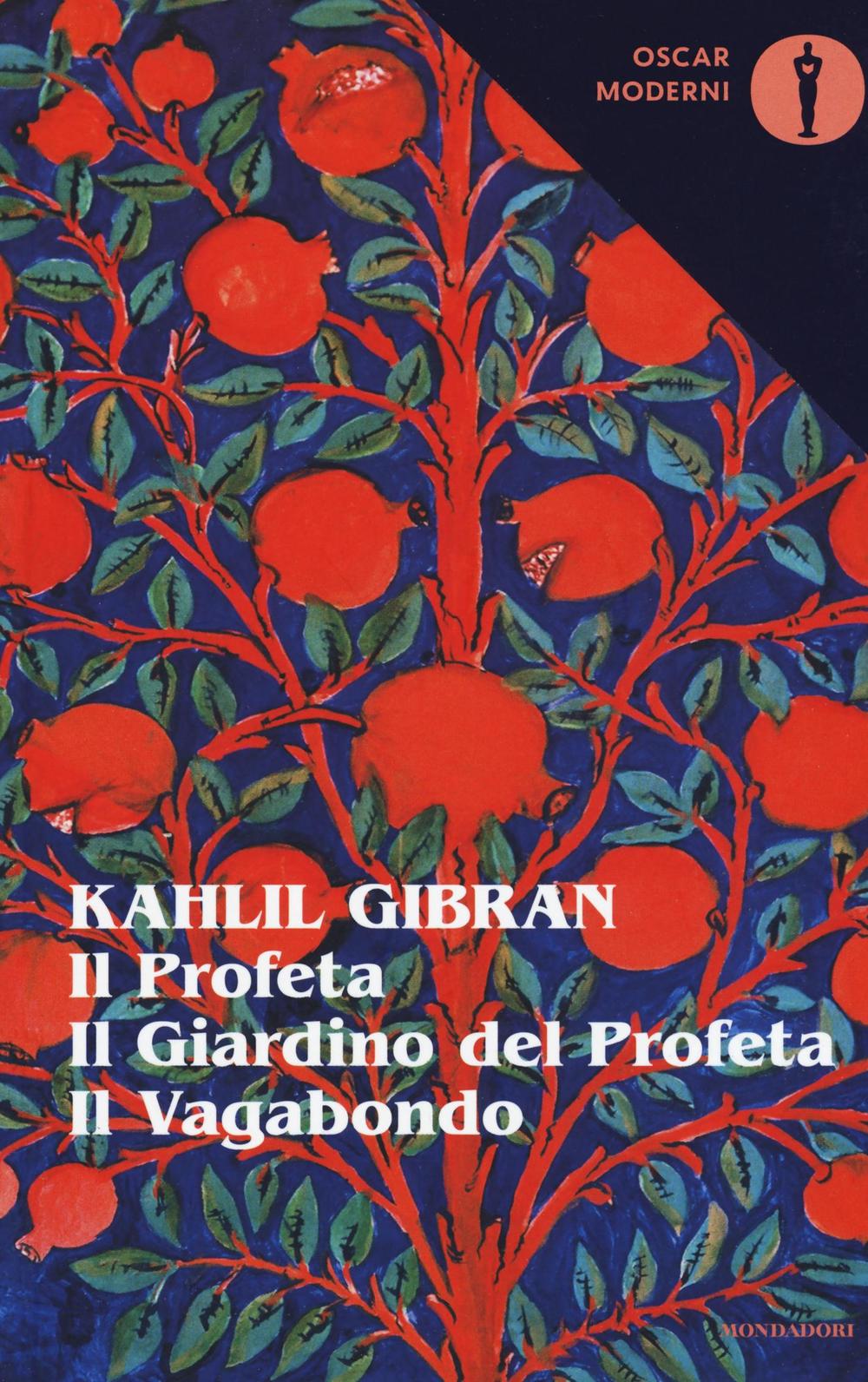 Il profeta-Il giardino del profeta-Il vagabondo. Testo inglese a fronte