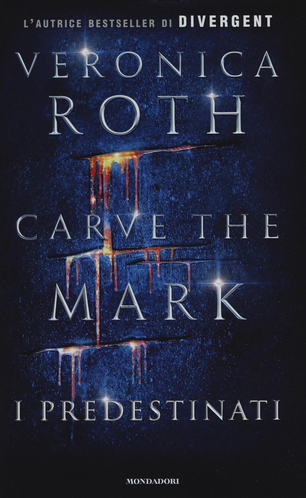 I predestinati. Carve the mark