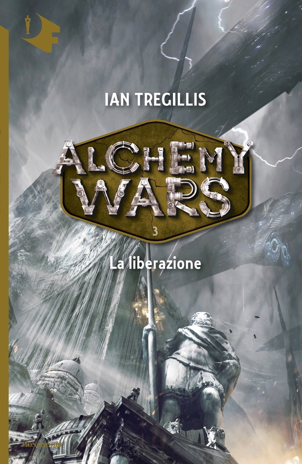 La liberazione. Alchemy Wars. Vol. 3