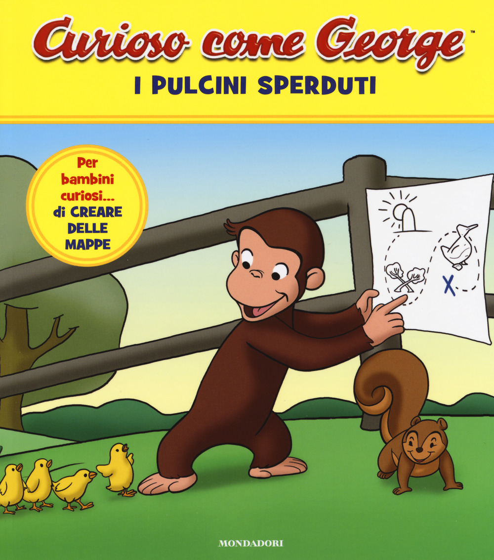 I pulcini sperduti. Curioso come George. Ediz. a colori. Vol. 5