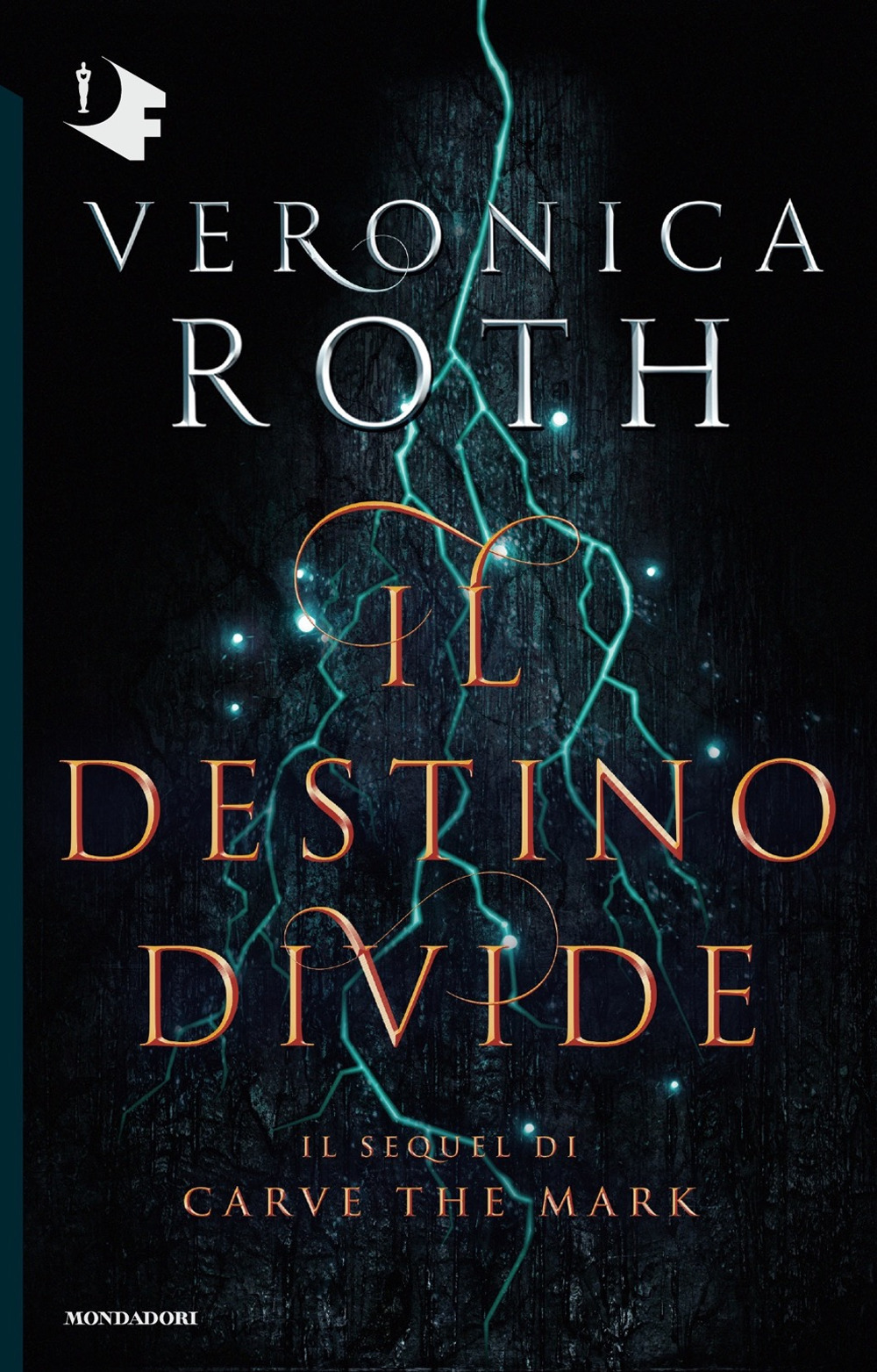 Il destino divide. Carve the mark