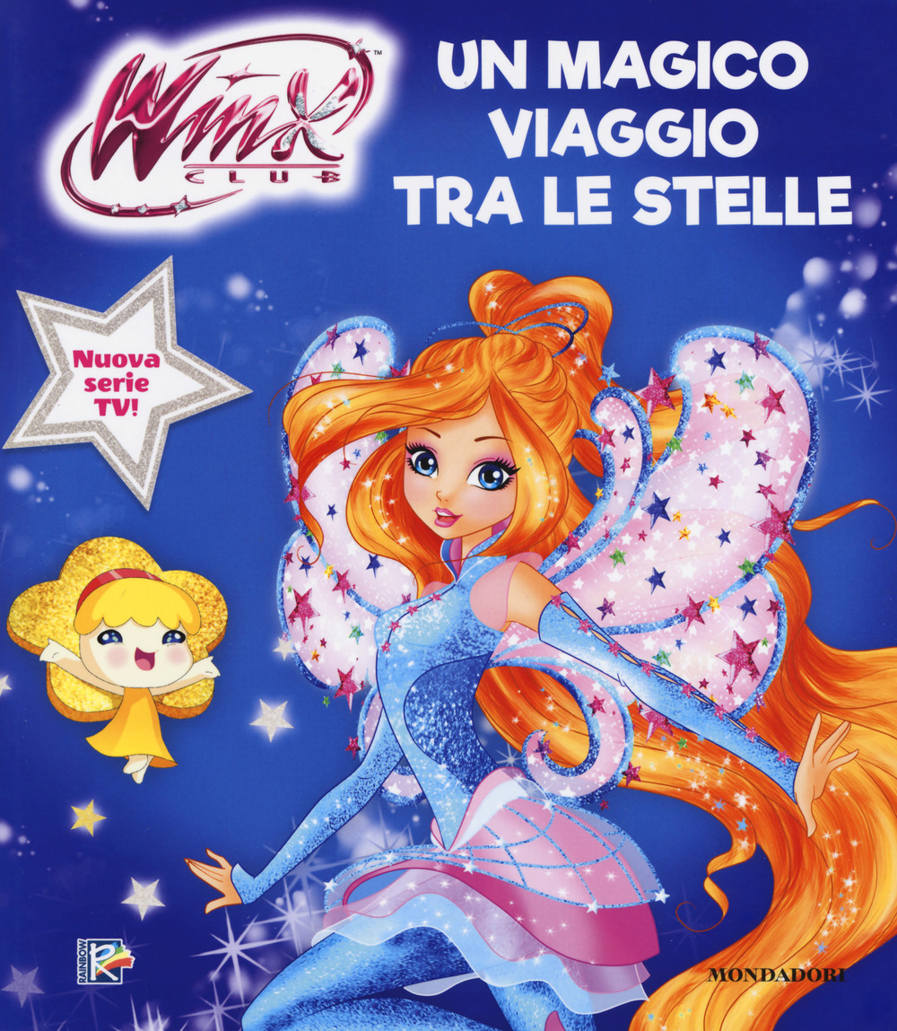 Un magico viaggio tra le stelle. Winx Club