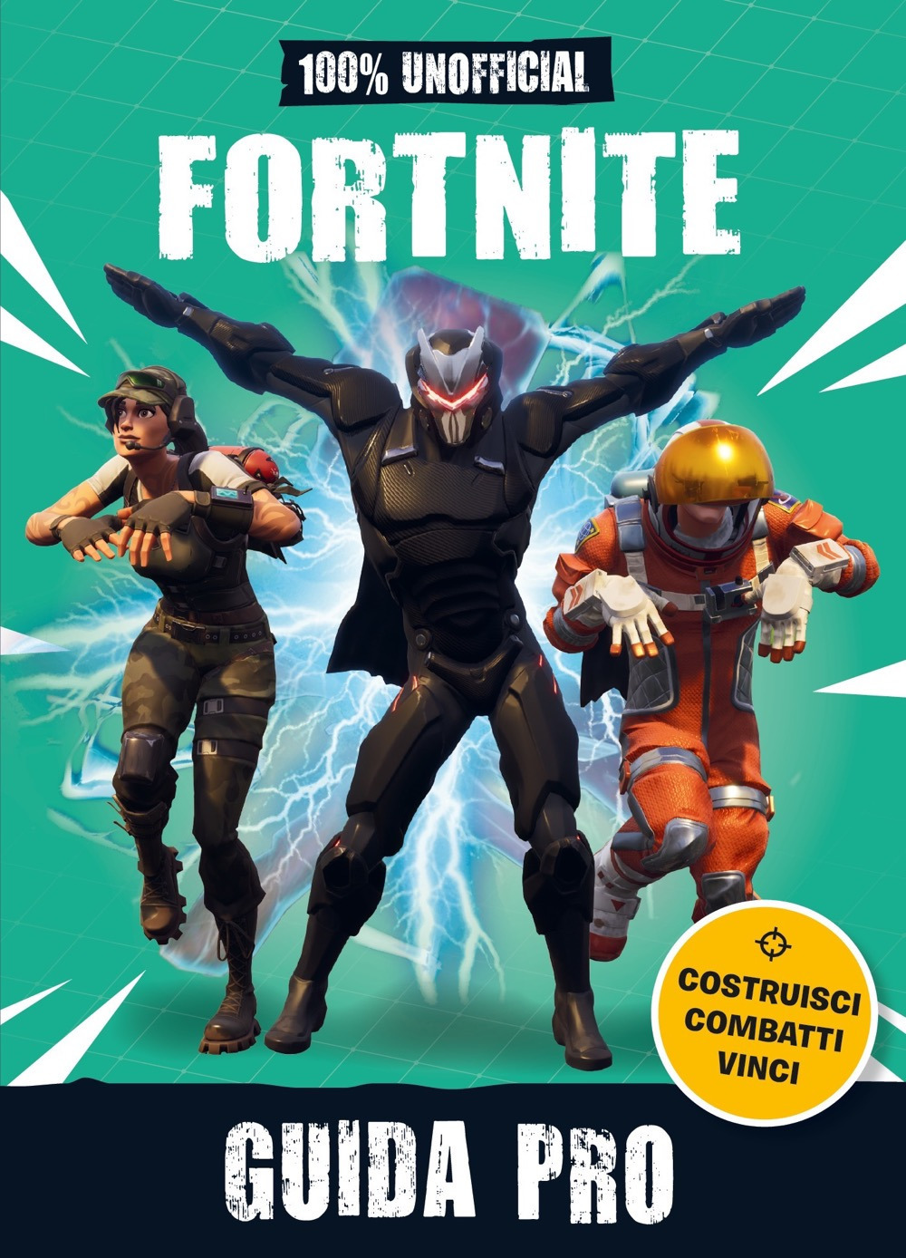 100% unofficial Fortnite. Guida pro