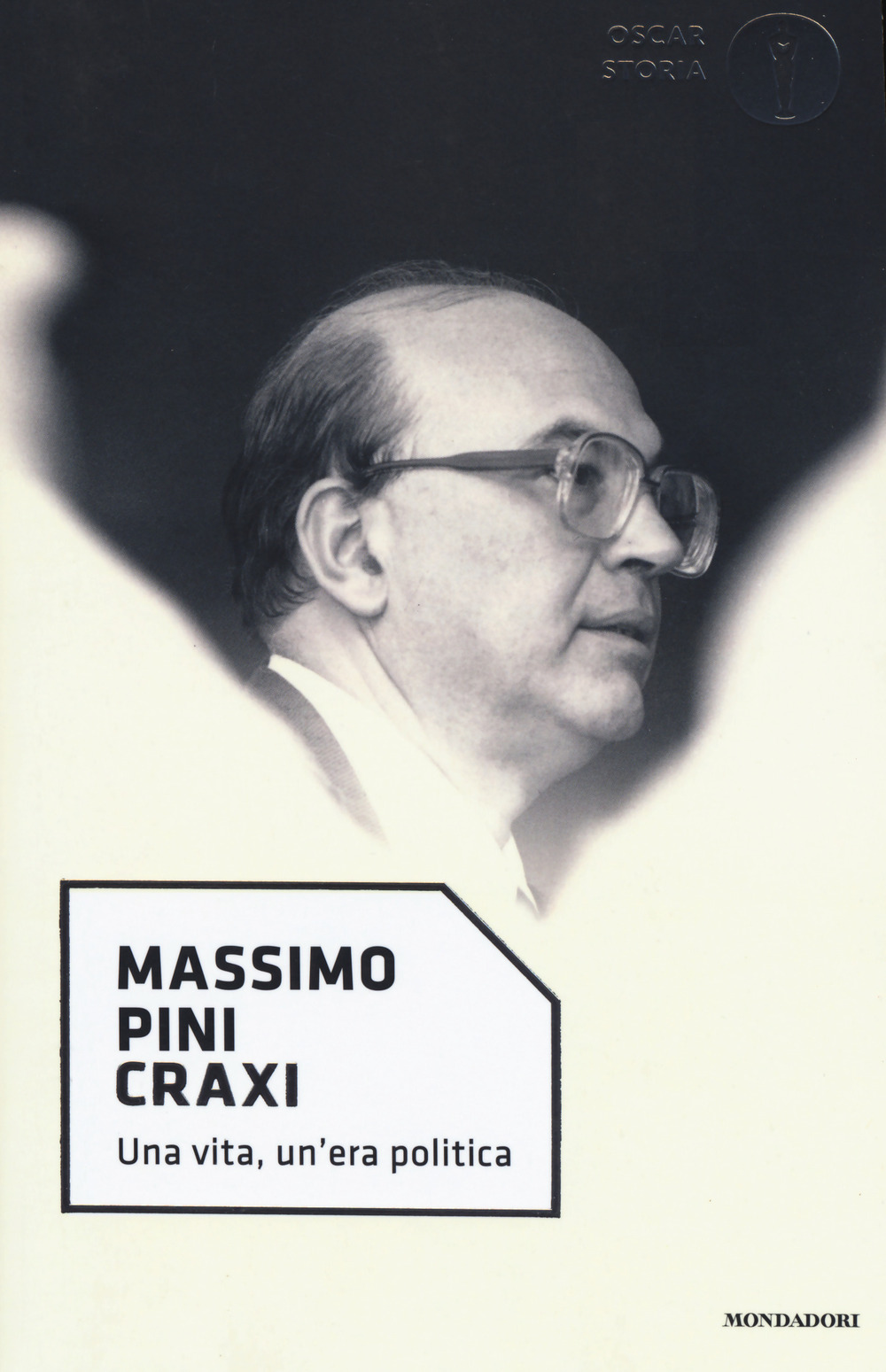 Craxi. Una vita, un'era politica