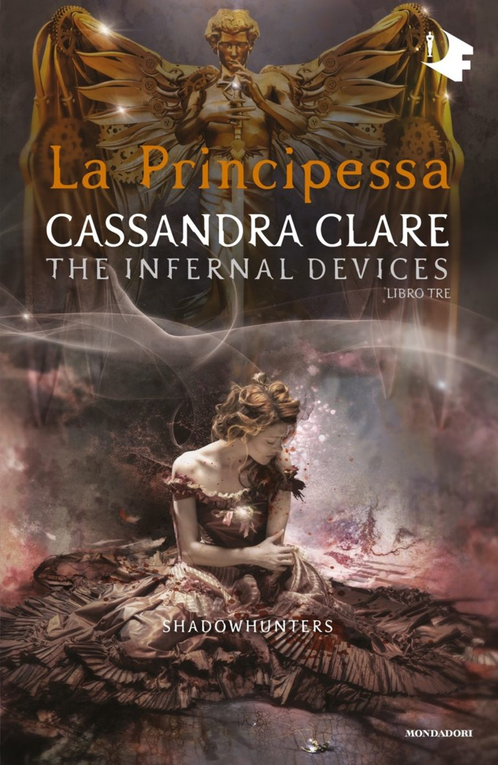 La principessa. Shadowhunters. The infernal devices. Vol. 3