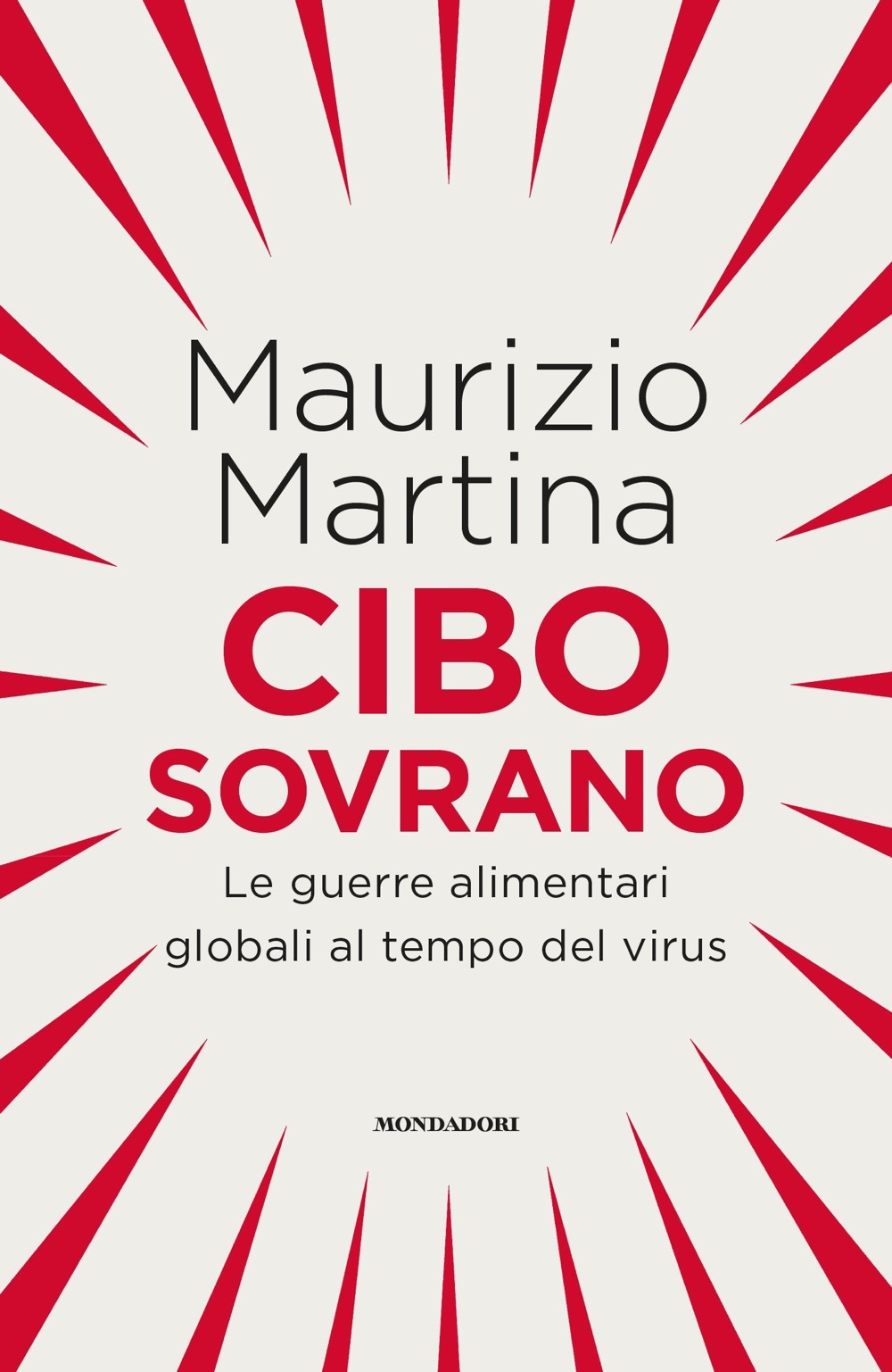 Cibo sovrano. Le guerre alimentari globali al tempo del virus