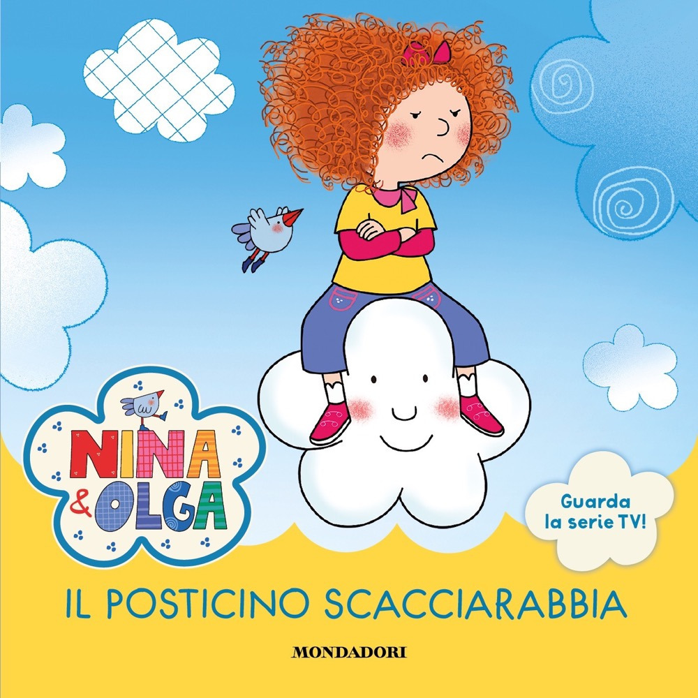 Il posticino scacciarabbia. Nina&Olga. Ediz. a colori